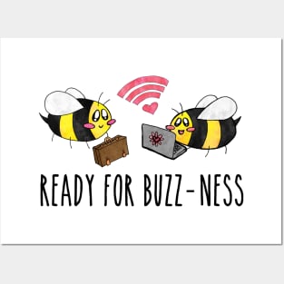 Bees Ready for Buzz-ness Posters and Art